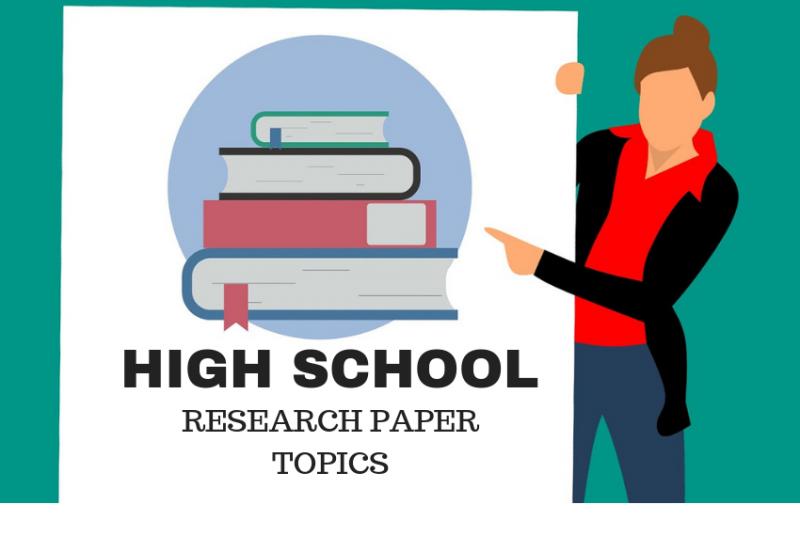 Interesting High School Research Paper Topics For Students