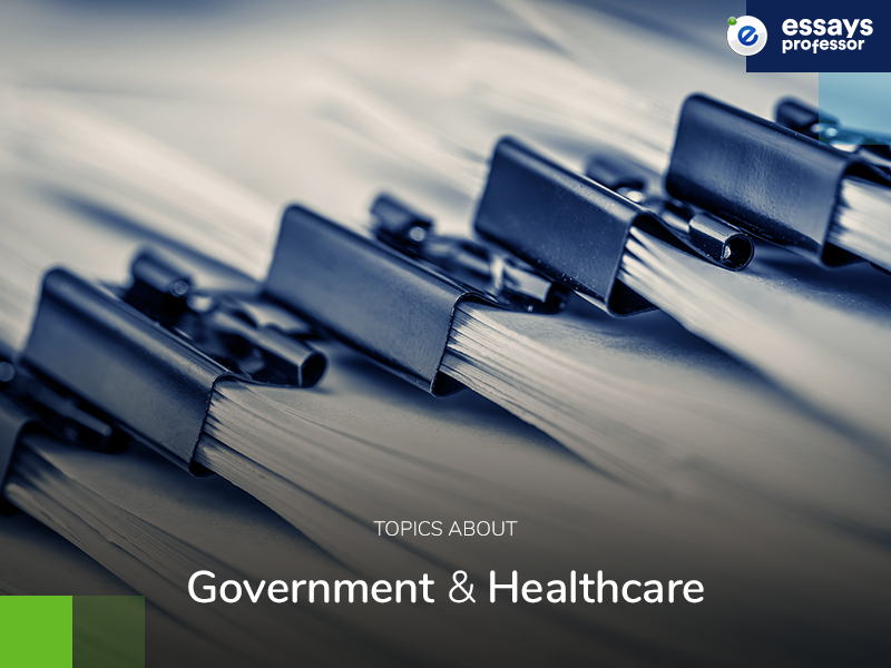 Topics about Government and Healthcare